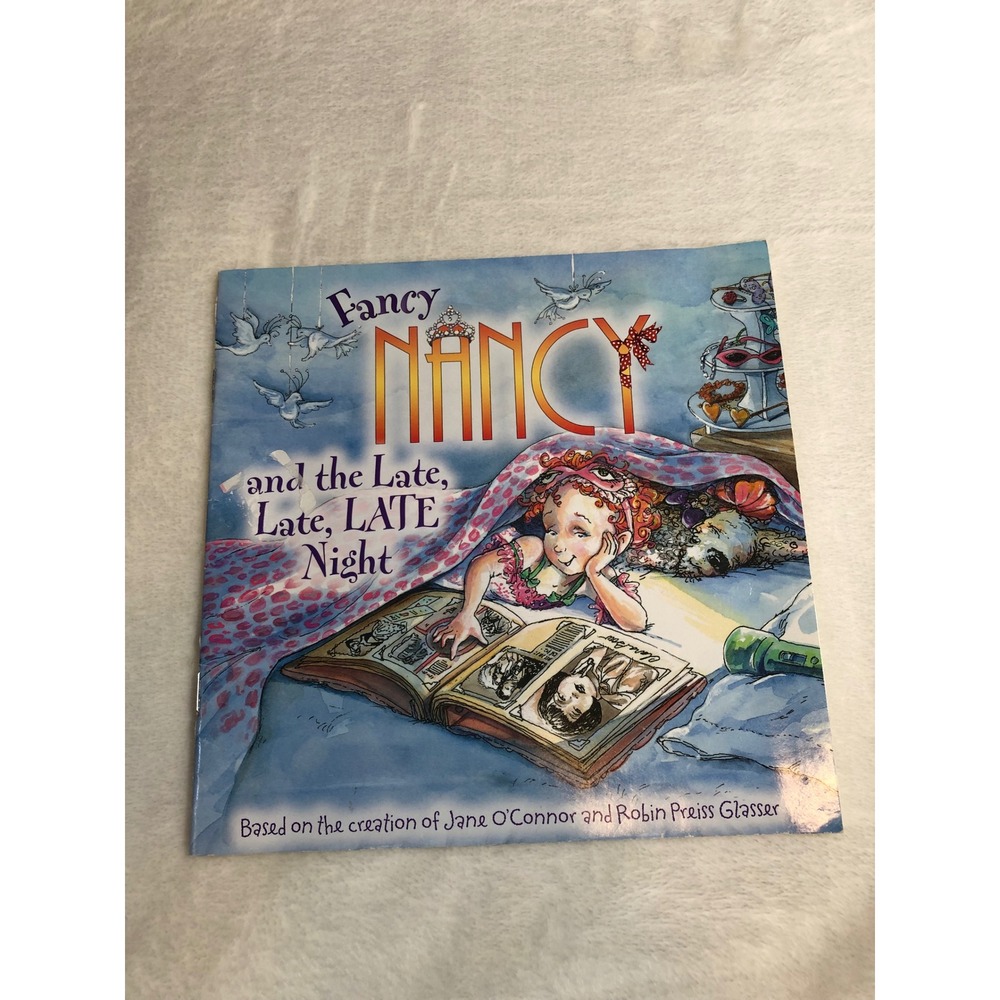 Fancy Nancy and the Late Late LATE Night Paperback Book Kids Jane O'Connor